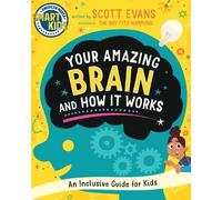 Scott Evans Your Amazing Brain and How It Works (Copertina rigida)