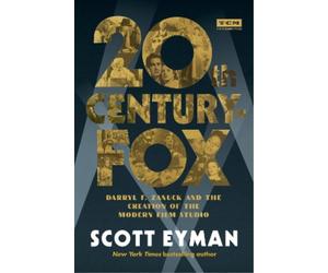 Scott Eyman 20th Century-Fox (Copertina rigida)