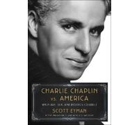 Scott Eyman Charlie Chaplin vs. America (Copertina rigida)