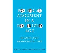 Scott F. Aikin Robert B. Ta Political Argument in a Polarize (Copertina rigida)