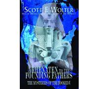 Scott F. Wolter Akhenaten to the Founding Fathers (Tascabile)