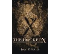 Scott F. Wolter The Hooked X (Tascabile)