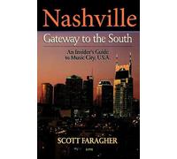 Scott Faragher Nashville: Gateway to the South (Tascabile)