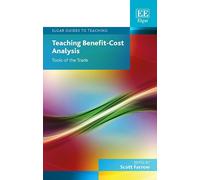 Scott Farrow Teaching Benefit-Cost Analysis (Tascabile) Elgar Guides to Teaching