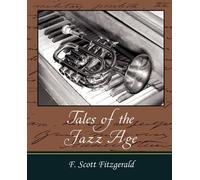 Scott Fitzgerald F Scott Fitzgerald F Scott Fitzge Tales of the Jazz (Tascabile)