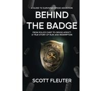 Scott Fleuter Behind the Badge (Tascabile)