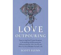 Scott Flynn Love Outpouring (Tascabile)