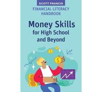 Scott Francis Financial Literacy Handbook (Tascabile) High School Success