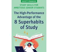 Scott Francis Study Skills for Ambitious Senior Students (Tascabile)