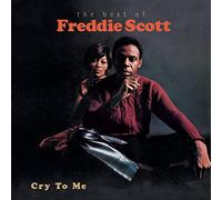 Freddie Scott - Best Of-Cry To Me