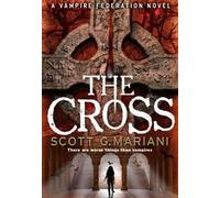 Scott G. Mariani The Cross (Tascabile)