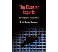 Scott Gabriel Knowles The Disaster Experts (Tascabile)