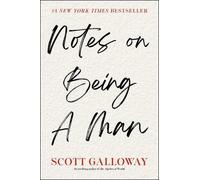 Scott Galloway Notes on Being a Man (Copertina rigida)