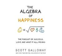 Scott Galloway The Algebra of Happiness (Copertina rigida)