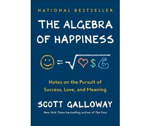 Scott Galloway The Algebra of Happiness (Copertina rigida)
