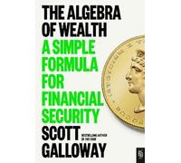 Scott Galloway The Algebra of Wealth (Tascabile)