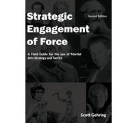 Scott Gehring Strategic Engagement of Force (Tascabile)