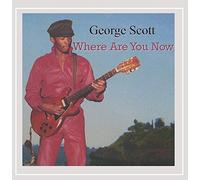 Scott, George - Where Are You Now