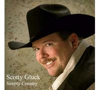 Scott Gluck - Scotty Gluck - Simply Country