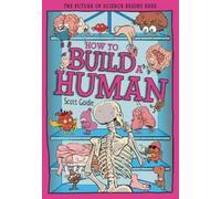 Scott Goldie How to Build a Human (Copertina rigida) Tomorrow's World