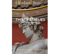 Scott Gosnell Giordano Bruno Thirty Statues (Tascabile)