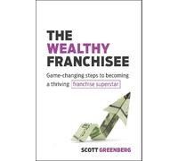 Scott Greenberg The Wealthy Franchisee (Tascabile)
