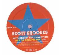 Scott Grooves Ft Parliament - Mothership Reconnection