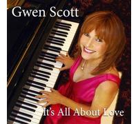 Scott, Gwen - It's All About Love