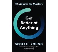 Scott H. Young Get Better at Anything (Tascabile)