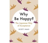 Scott Haas Why Be Happy? (Copertina rigida)