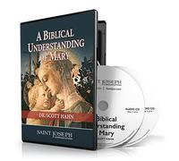 Scott Hahn - A Biblical Understanding of Mary