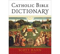 Scott Hahn Catholic Bible Dictionary (Copertina rigida)