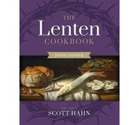 Scott Hahn David Geiser The Lenten Cookbook (Copertina rigida)