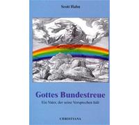 Scott Hahn Gottes Bundestreue: Ein Vater, der seine Versprechen hält (Tascabile)