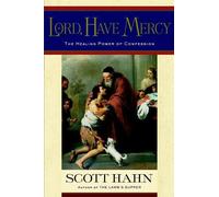 Scott Hahn Lord, Have Mercy (Copertina rigida)