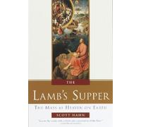 Scott Hahn The Lamb's Supper (Copertina rigida)