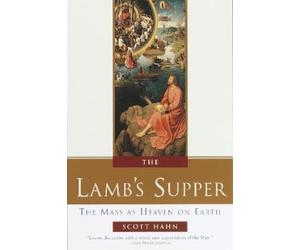 Scott Hahn The Lamb's Supper (Copertina rigida)