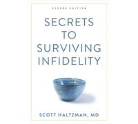 Scott Haltzman Secrets to Surviving Infidelity (Copertina rigida)