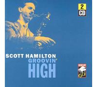 Scott Hamilton - Groovin' High