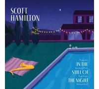 Scott Hamilton In The Still Of The Night (Vinyl LP)