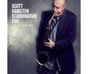 Scott Hamilton Scandinavian Five Live at Nefertiti Album with DVD