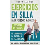 Scott Hamrick Ejercicios en silla para personas mayores (Tascabile)