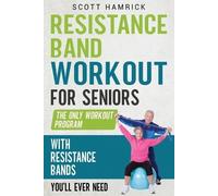 Scott Hamrick Resistance Band Workout for Seniors (Tascabile)