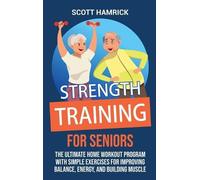 Scott Hamrick Strength Training for Seniors (Copertina rigida)