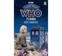 Scott Handcock Doctor Who: 73 Yards (Target Collection) (Tascabile)