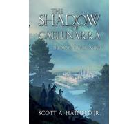 Scott Hatfield Scott A Hatfield The Shadow of Cáelunárra (Tascabile)