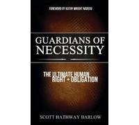 Scott Hathway Barlow Guardians of Necessity (Tascabile)