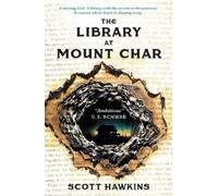 Scott Hawkins The Library at Mount Char (Tascabile)
