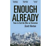 Scott Horton Enough Already (Tascabile)