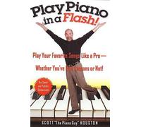 Scott Houston Play Piano in a Flash (Tascabile)